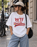 WTF es no ser Venezolana.